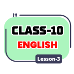 Class 10 English Lesson 3