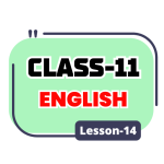 Class 11 English Lesson 14