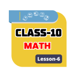 Class 10 Math Lesson 6