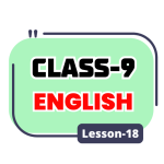 Class 9 English Lesson 18
