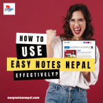 How to use Easy Notes Nepal?