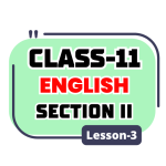 Class 11 Section II English Lesson 3