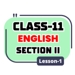 Class 11 Section II English Lesson 1