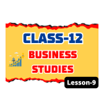 Class 12 Business Studies Lesson 9